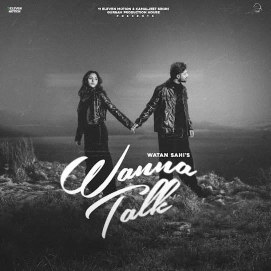 Wanna Talk Watan Sahi Mp3 Song Download Djjohal